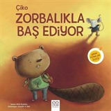 Çiko Zorbalıkla Baş Ediyor / Minik Adımlar