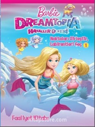 Barbie Dreamtopia Noktaları Birleştir Labirentleri Geç Faaliyet