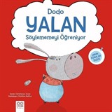 Dodo Yalan Söylememeyi Öğreniyor / Minik Adımlar