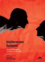 Kişilerarası İletişim Güncel Yaklaşımlar ve Kuramsal Temeller