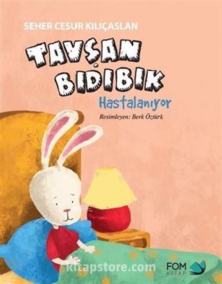 Tavşan Bıdıbık Hastalanıyor