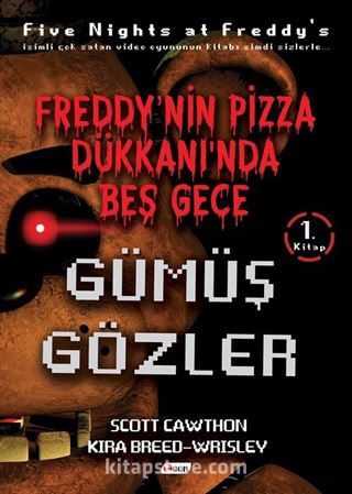 Freddy'nin Pizza Dükkanı'nda Beş Gece Gümüş Gözler (1. Kitap)