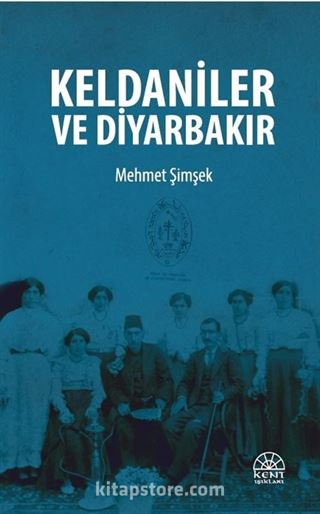 Keldaniler ve Diyarbakır