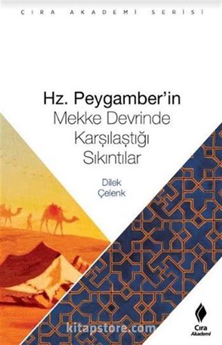 Hz. Peygamber'in Mekke Devrinde Karşılaştığı Sıkıntılar