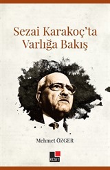 Sezai Karakoç'ta Varlığa Bakış