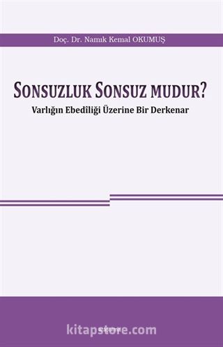 Sonsuzluk Sonsuz Mudur?