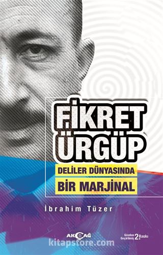 Fikret Ürgüp Deliler Dünyasında Bir Marjinal