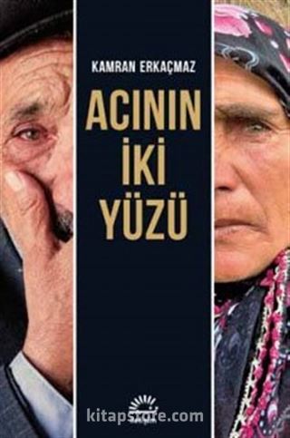 Acının İki Yüzü