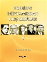 Edebiyat Dünyamızdan Hoş Sedalar 5