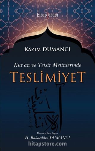 Kuran ve Tefsir Metinlerinde Teslimiyet