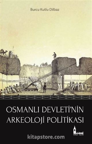 Osmanlı Devleti'nin Arkeoloji Politikası