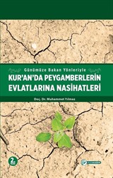 Günümüze Bakan Yönleriyle Kur'an'da Peygamberlerin Evlatlarına Nasihatleri