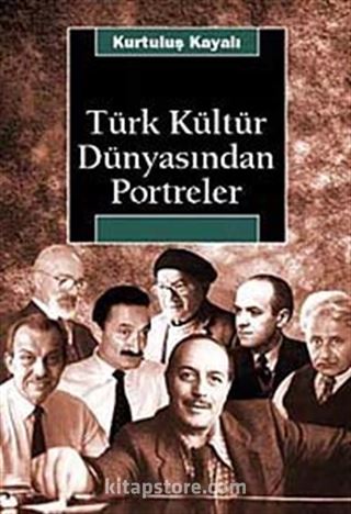 Türk Kültür Dünyasından Portreler