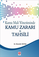 Kamu Mali Yönetiminde Kamu Zararı ve Tahsili