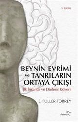 Beynin Evrimi ve Tanrıların Ortaya Çıkışı