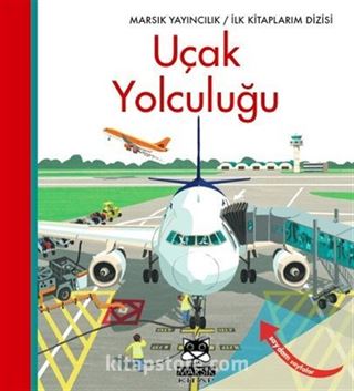 İlk Kitaplarım Dizisi / Uçak Yolculuğu