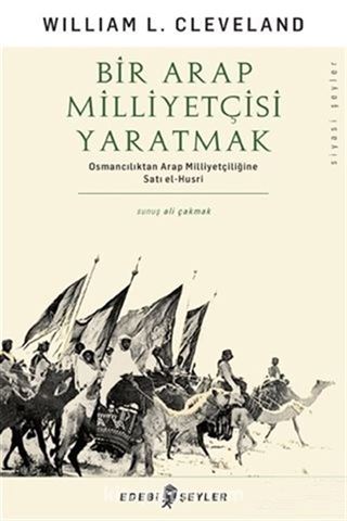 Bir Arap Milliyetçisi Yaratmak