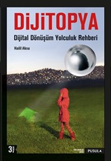 Dijitopya: Dijital Dönüşüm Yolculuk Rehberi