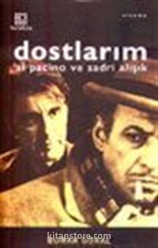 Dostlarım Al Pacino ve Sadri Alışık