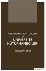 AB Enformasyon Toplumu ve Üniversite Kütüphanecileri