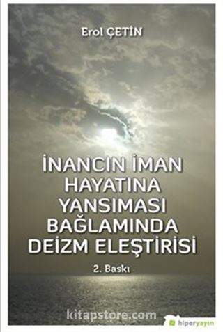 İnancın İman Hayatına Yansıması Bağlamında Deizm Eleştirisi