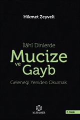 İlahi Dinlerde Mucize ve Gayb