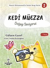 Kedi Müezza / Doğayı Seviyoruz / Hazreti Muhammed'in İzinde Sevgi Serisi 2