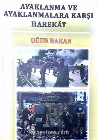 Ayaklanma ve Ayaklanmalara Karşı Harekat