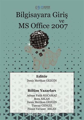 Bilgisayara Giriş ve MS Office 2007