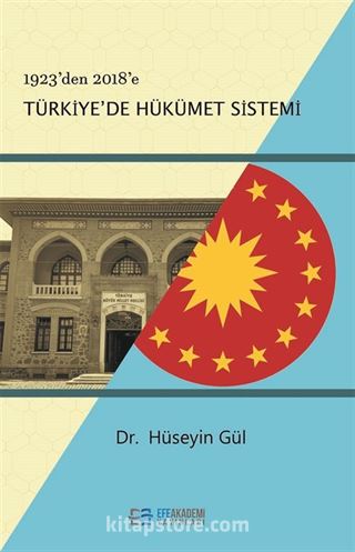 1923'den 2018'e Türkiye'de Hükümet Sistemi