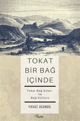 Tokat Bir Bağ İçinde