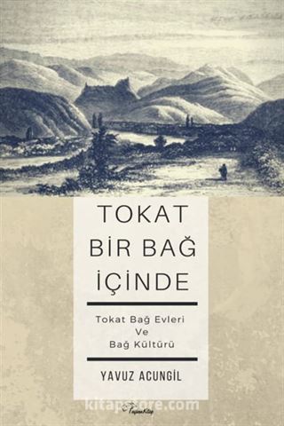 Tokat Bir Bağ İçinde