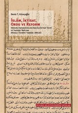 İslam, İktisat, Orduve Reform: Osmanlı İmparatorluğu'nda İlk İktisat Eseri ve Tarihsel Bağlamı (Risale-i Tedbir-i 'Umran-ı Mülki