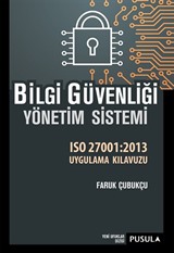 Bilgi Güvenliği Yönetim Sistemi Iso27001:2013 Uygulama Kılavuzu