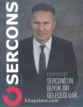 Sercons'un Büyük Bir Geleceği Var