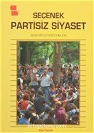 Seçenek Partisiz Siyaset