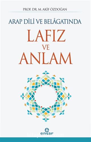 Arap Dili ve Belagatında Lafız ve Anlam