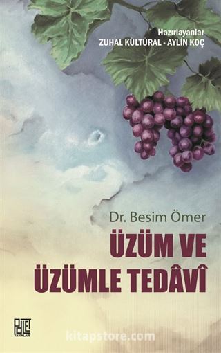 Üzüm ve Üzümle Tedavi