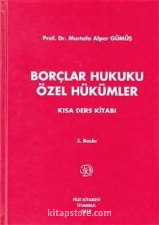 Borçlar Hukuku Özel Hükümler (Kısa Ders Kitabı)