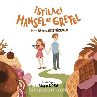 İstilacı Hansel ve Gretel