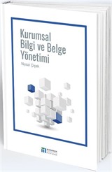 Kurumsal Bilgi ve Belge Yönetimi