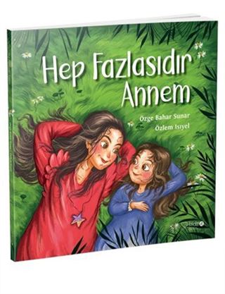 Hep Fazlasıdır Annem