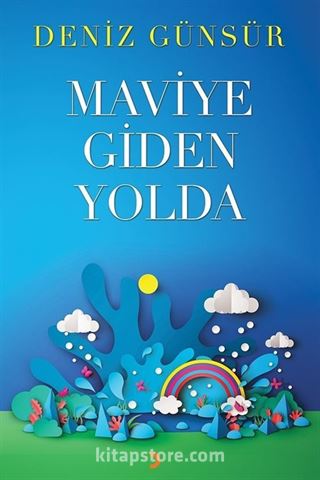 Maviye Giden Yolda