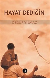 Hayat Dediğin