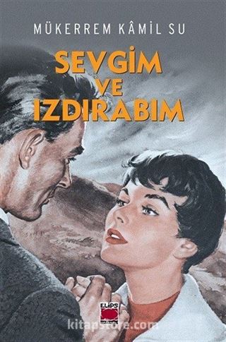 Sevgim ve Izdırabım