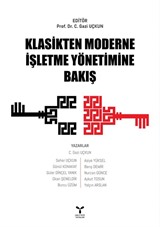 Klasikten Moderne İşletme Yönetimine Bakış