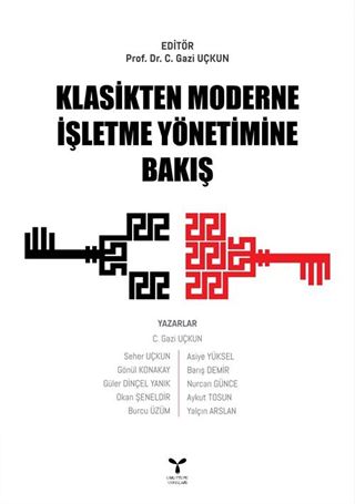 Klasikten Moderne İşletme Yönetimine Bakış