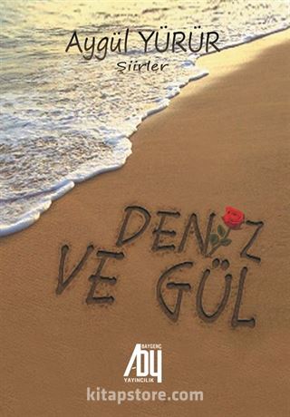 Deniz ve Gül