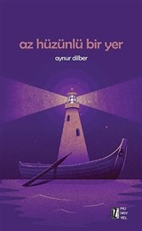 Az Hüzünlü Bir Yer