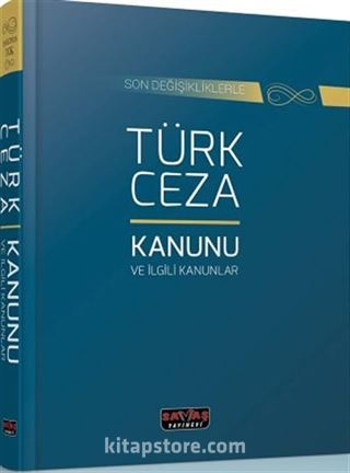 Türk Ceza Kanunu ve İlgili Mevzuat (Ciltli)